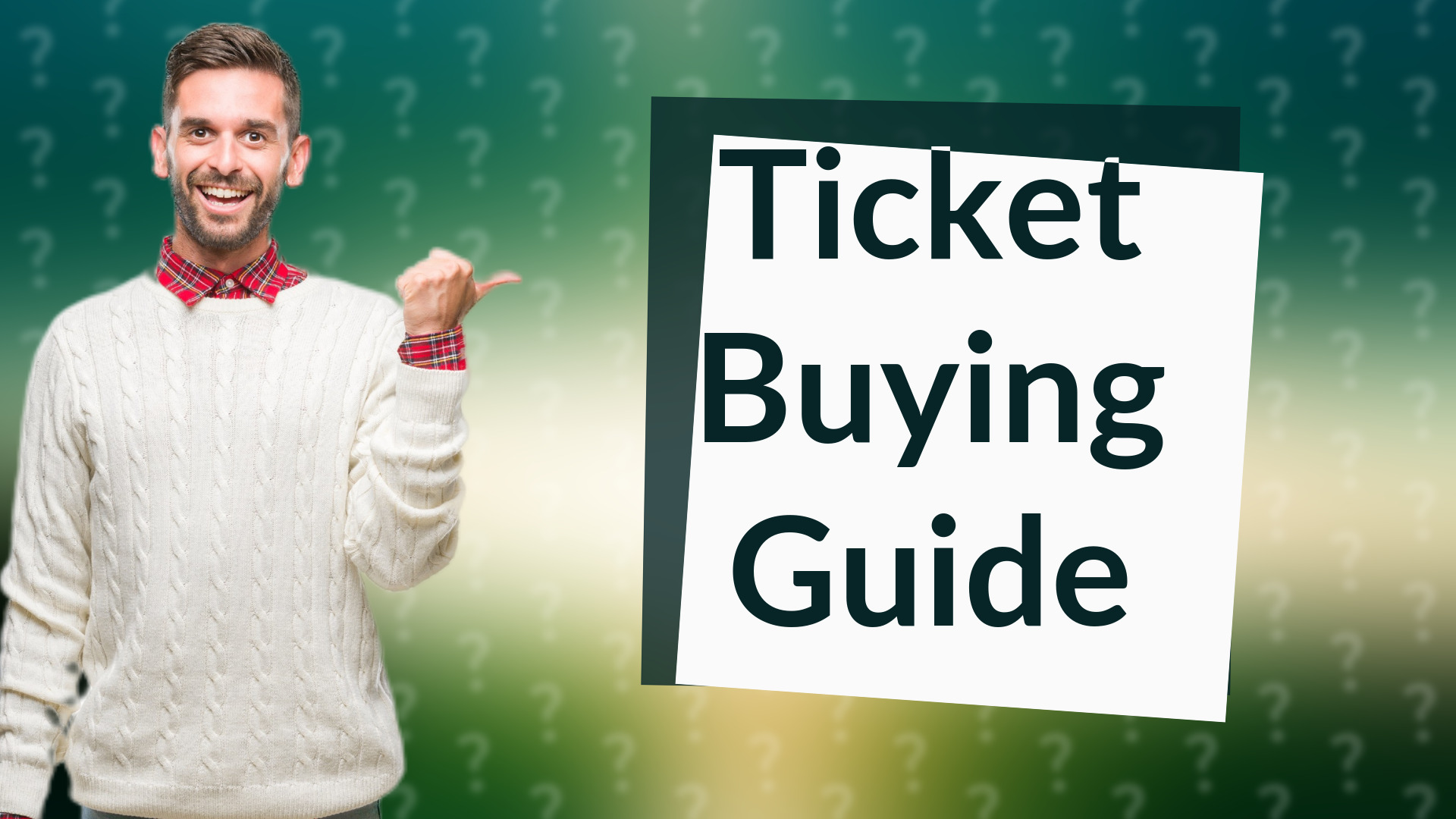 Ticket Buying Guide