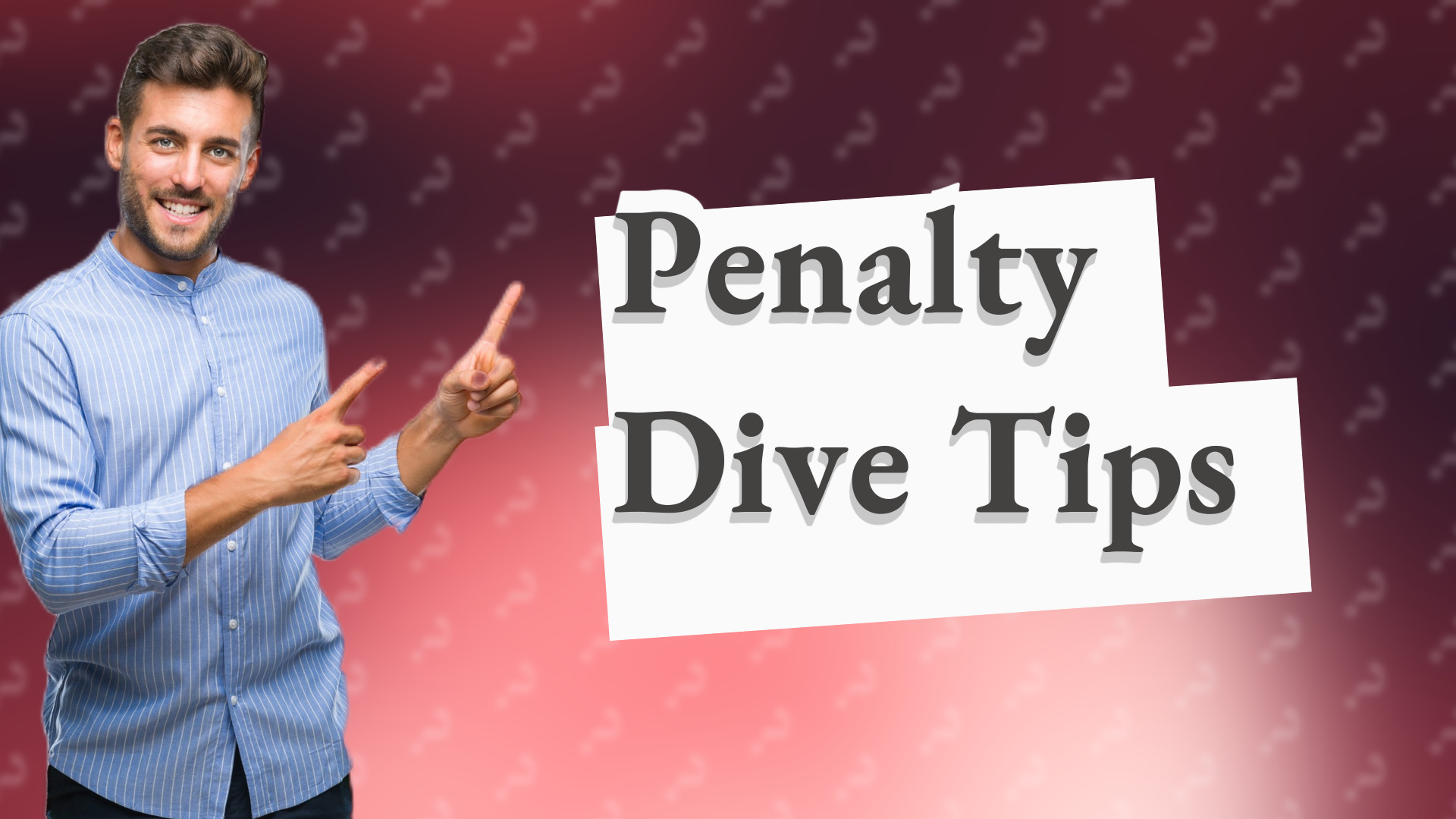 Penalty Dive Tips