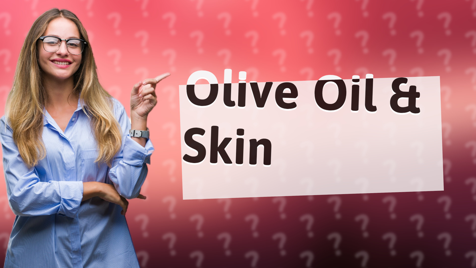 Olive Oil & Skin