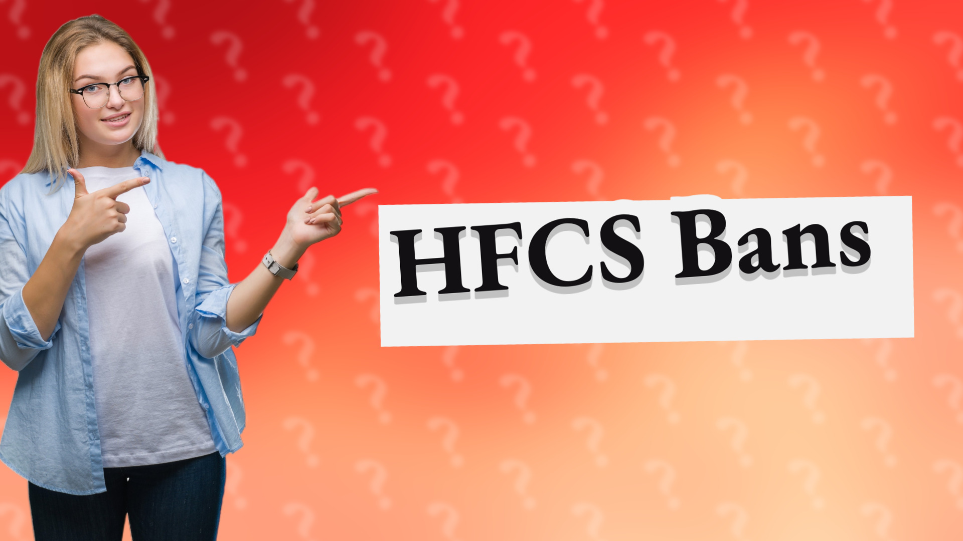 HFCS Bans