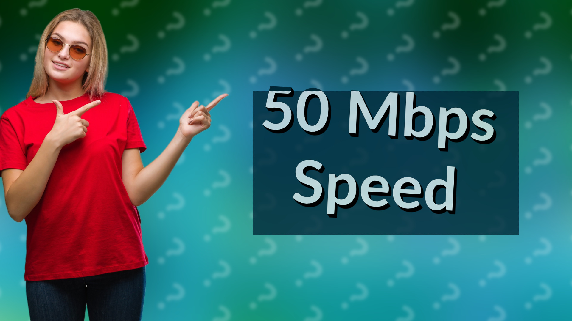 50 Mbps Speed