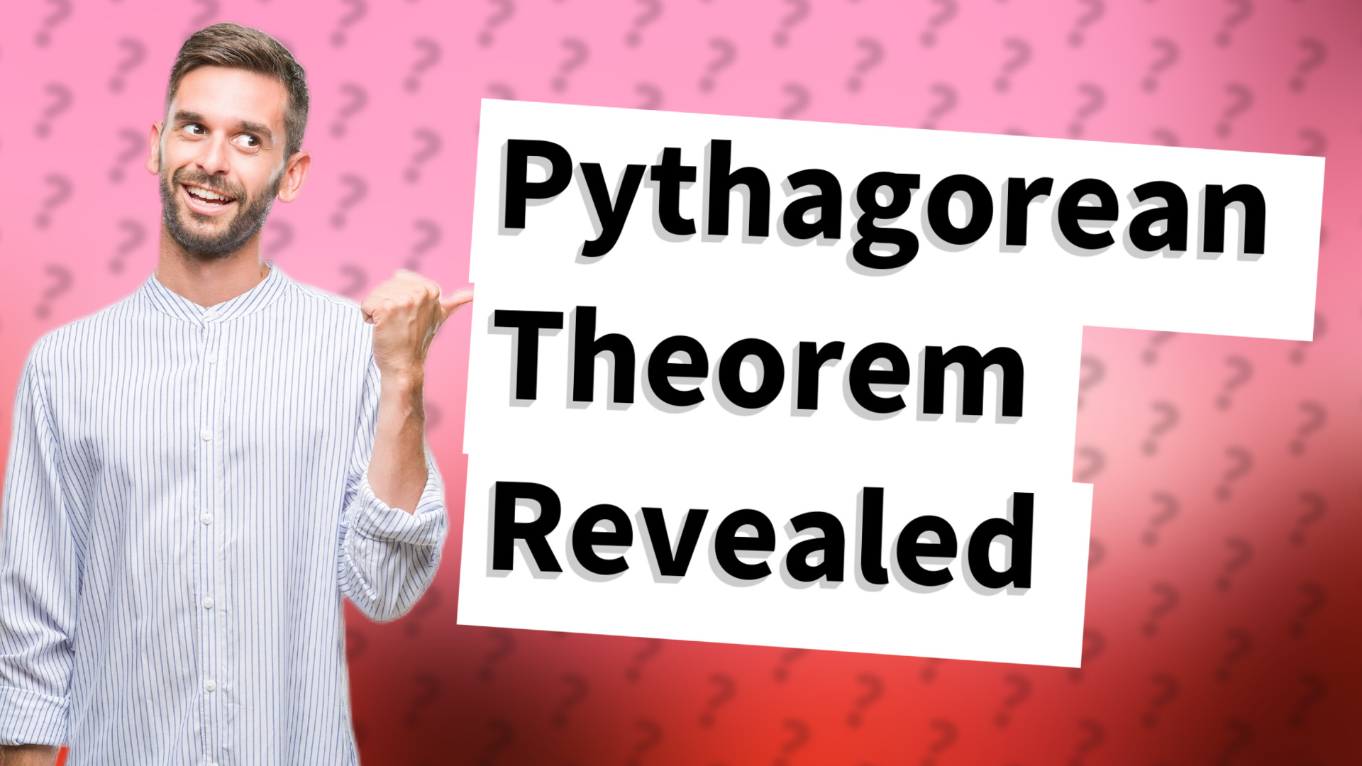 Pythagorean Theorem Revealed