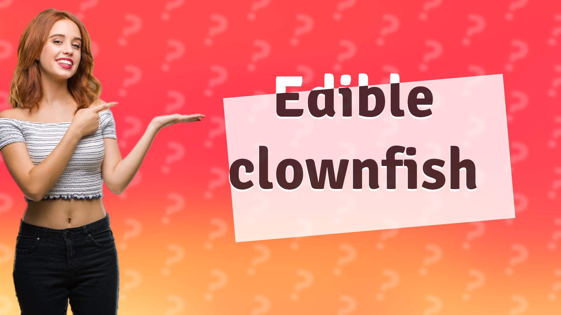 Edible clownfish