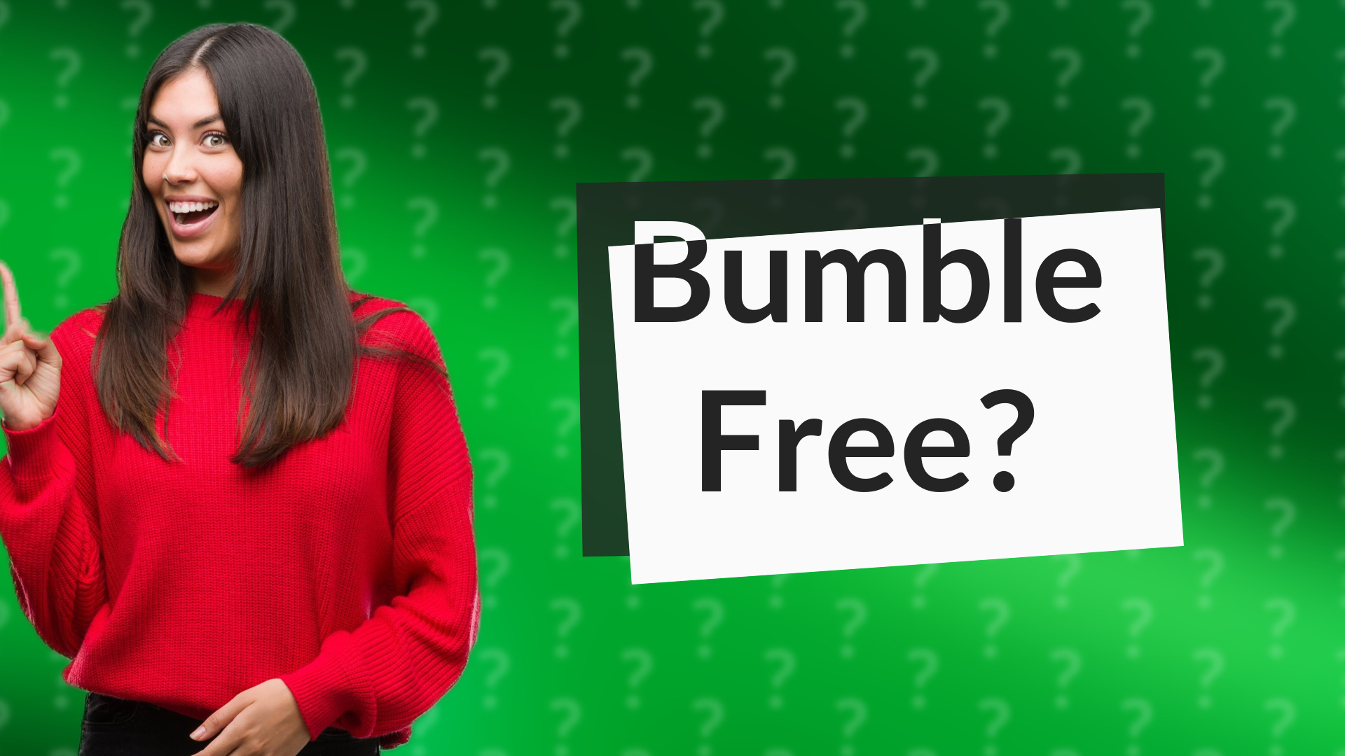 Bumble Free?
