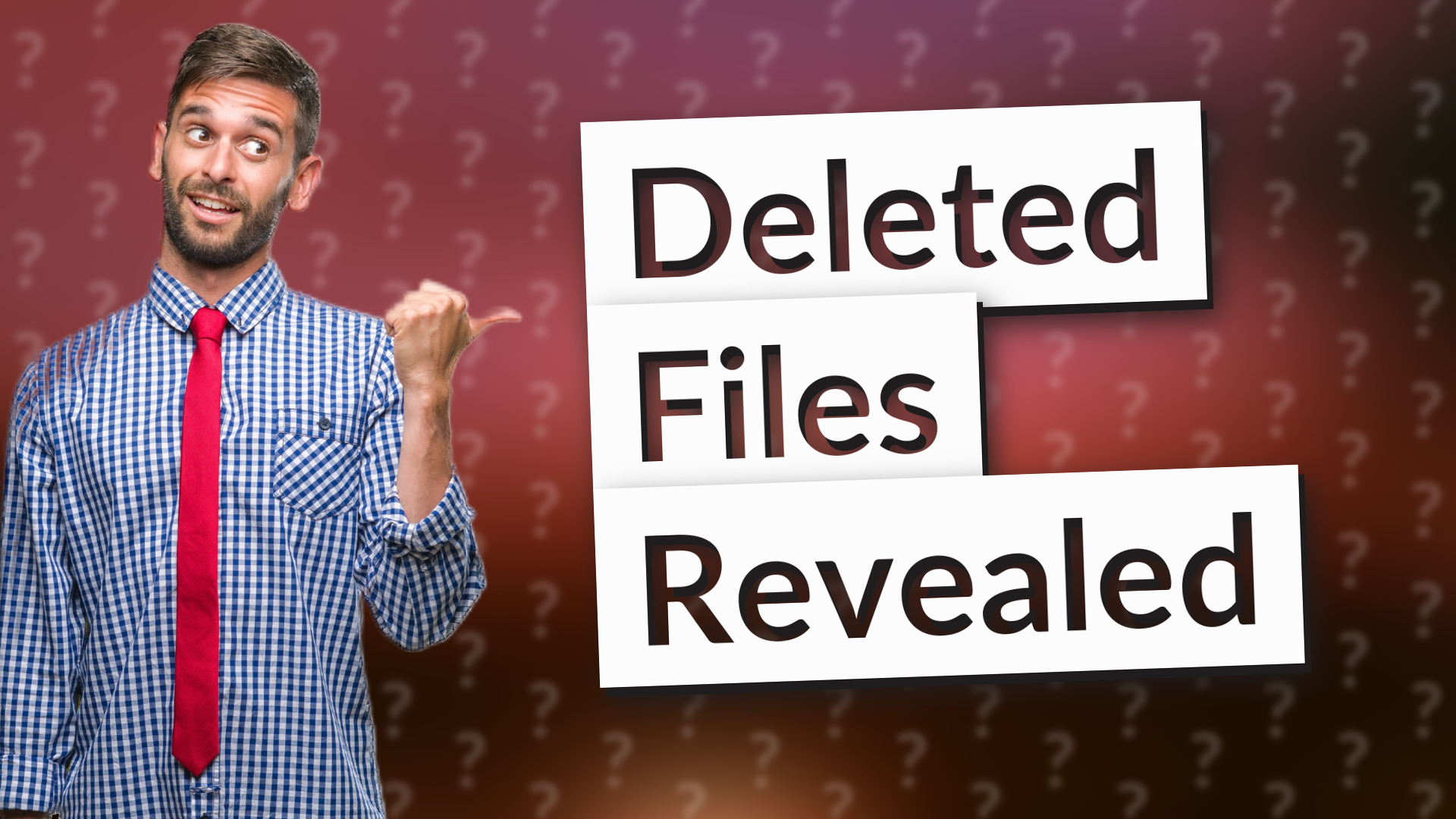 Deleted Files Revealed