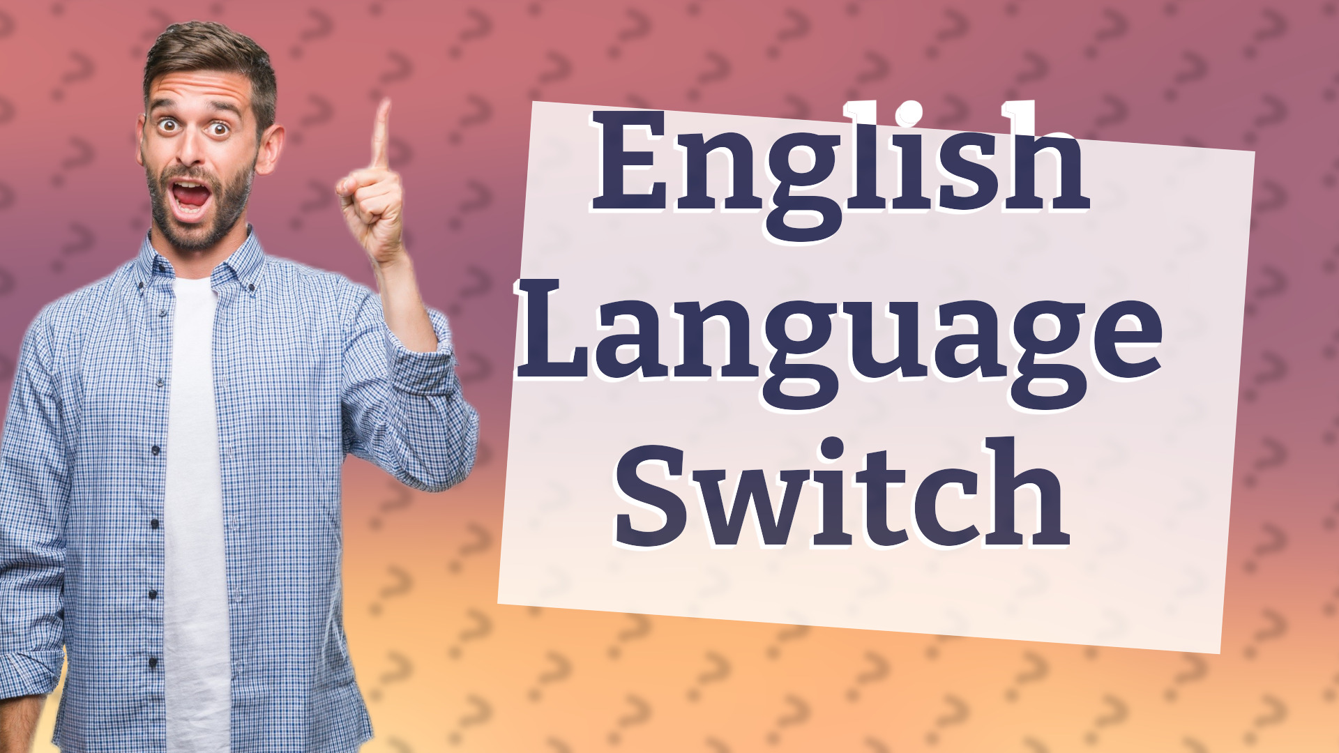 English Language Switch
