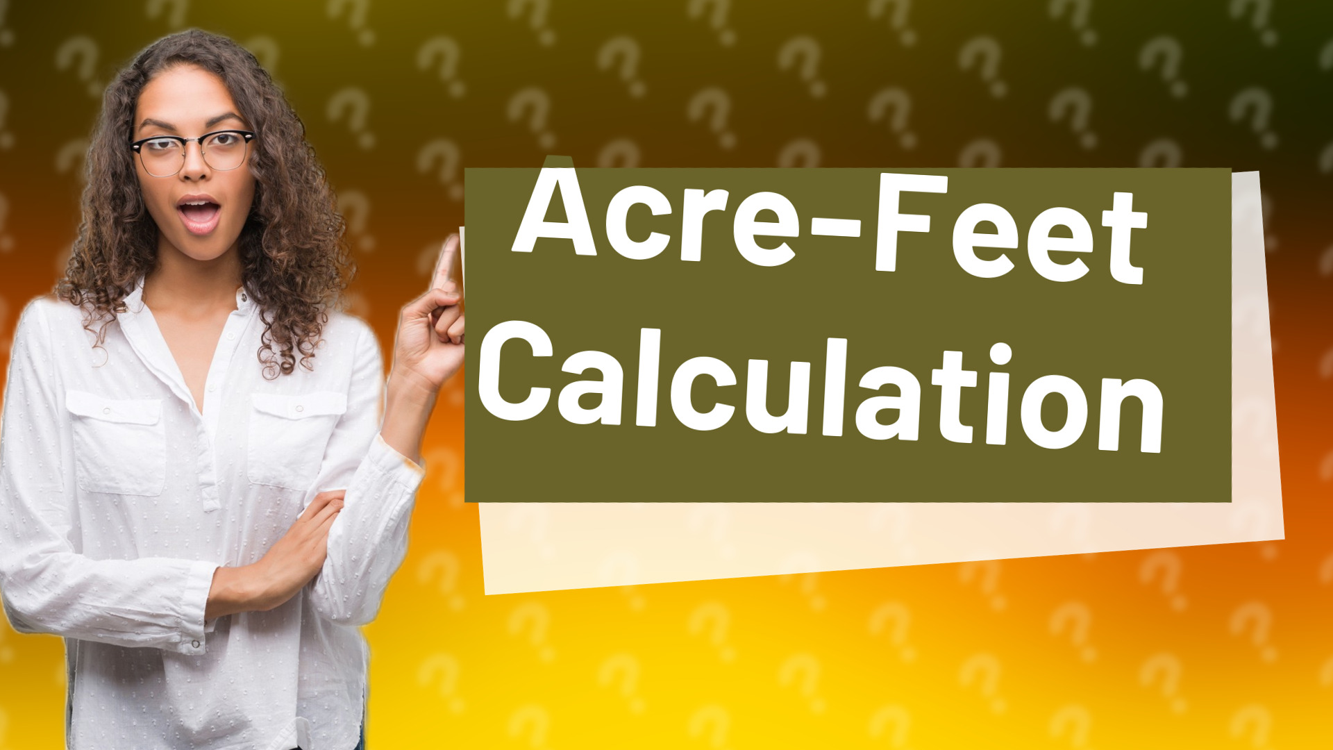 Acre-Feet Calculation
