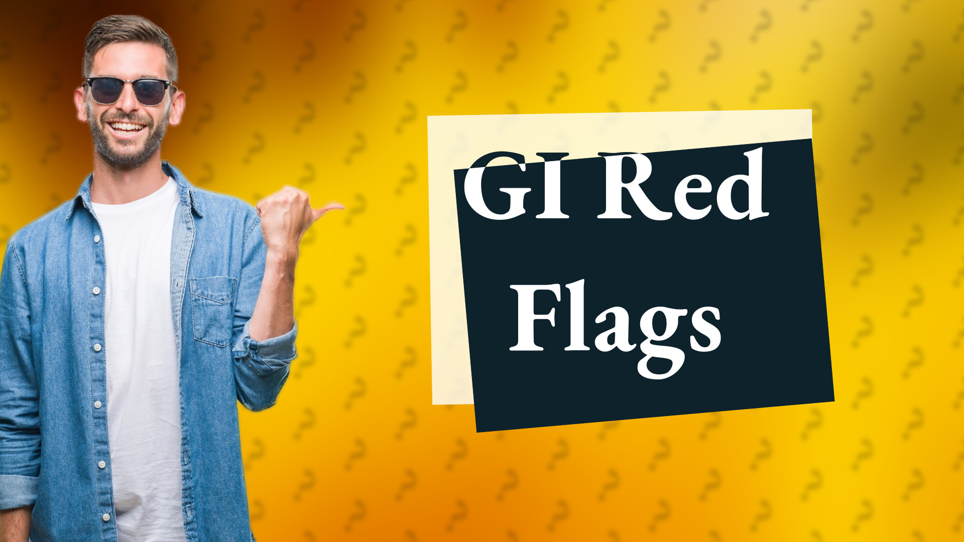 GI Red Flags