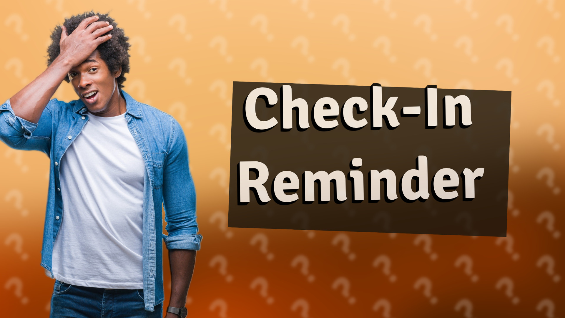 Check-In Reminder