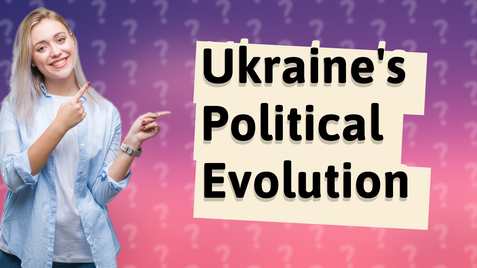 Ukraine's Political Evolution