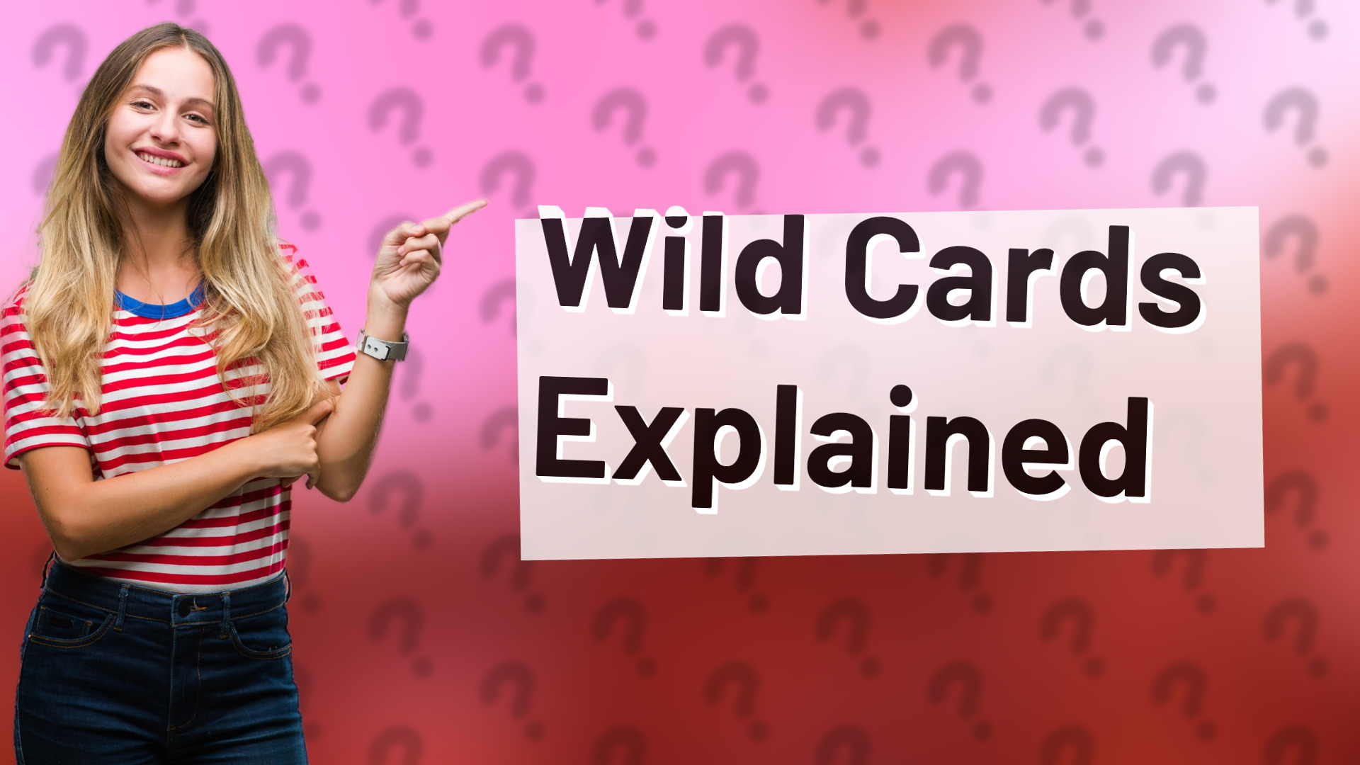 Wild Cards Explained