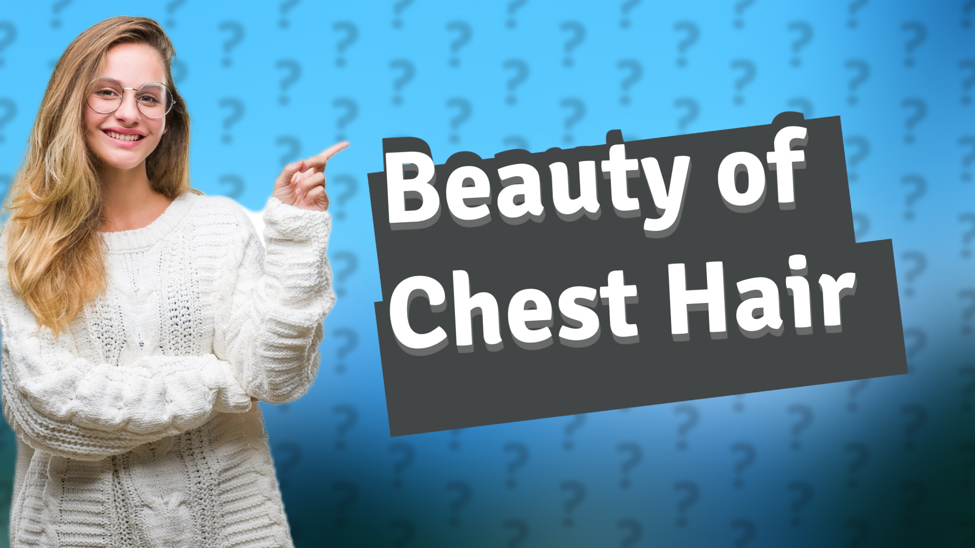 Beauty of Chest Hair