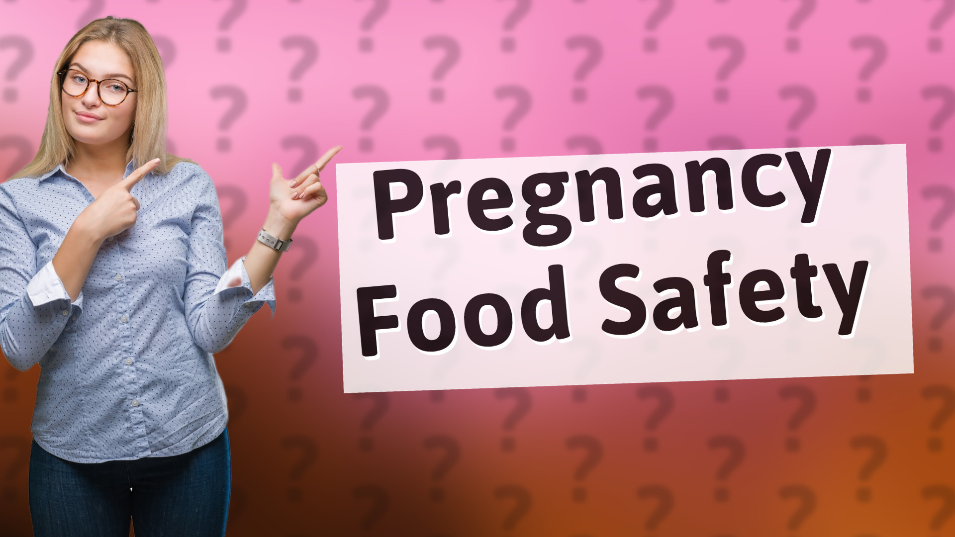 Pregnancy Food Safety