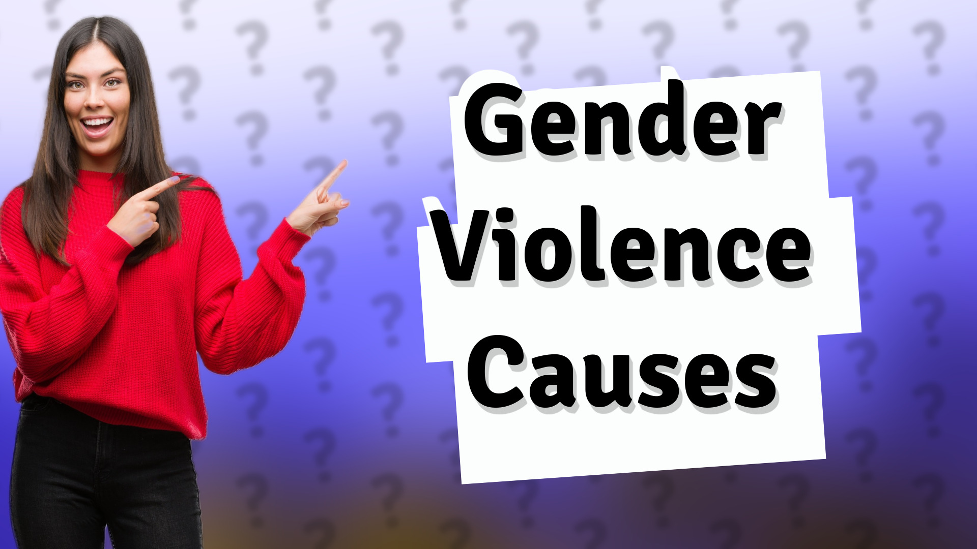Gender Violence Causes