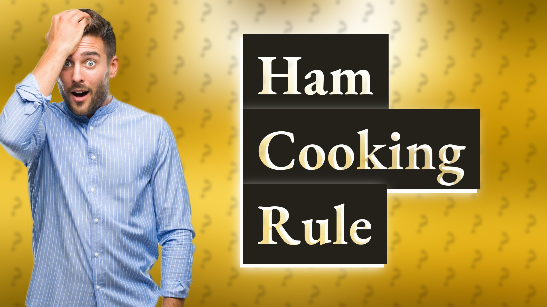Ham Cooking Rule
