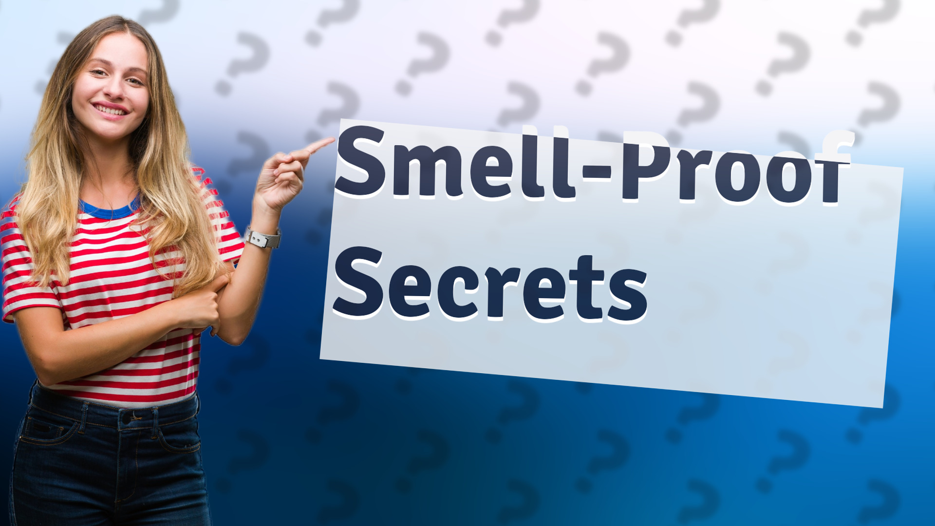 Smell-Proof Secrets
