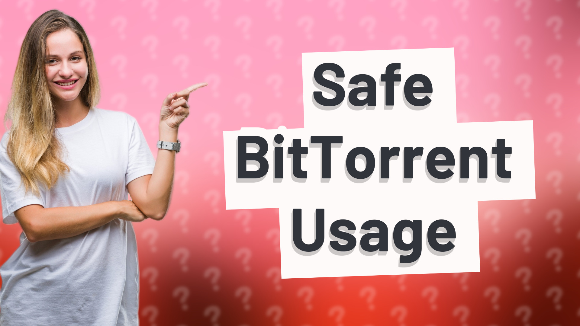Safe BitTorrent Usage