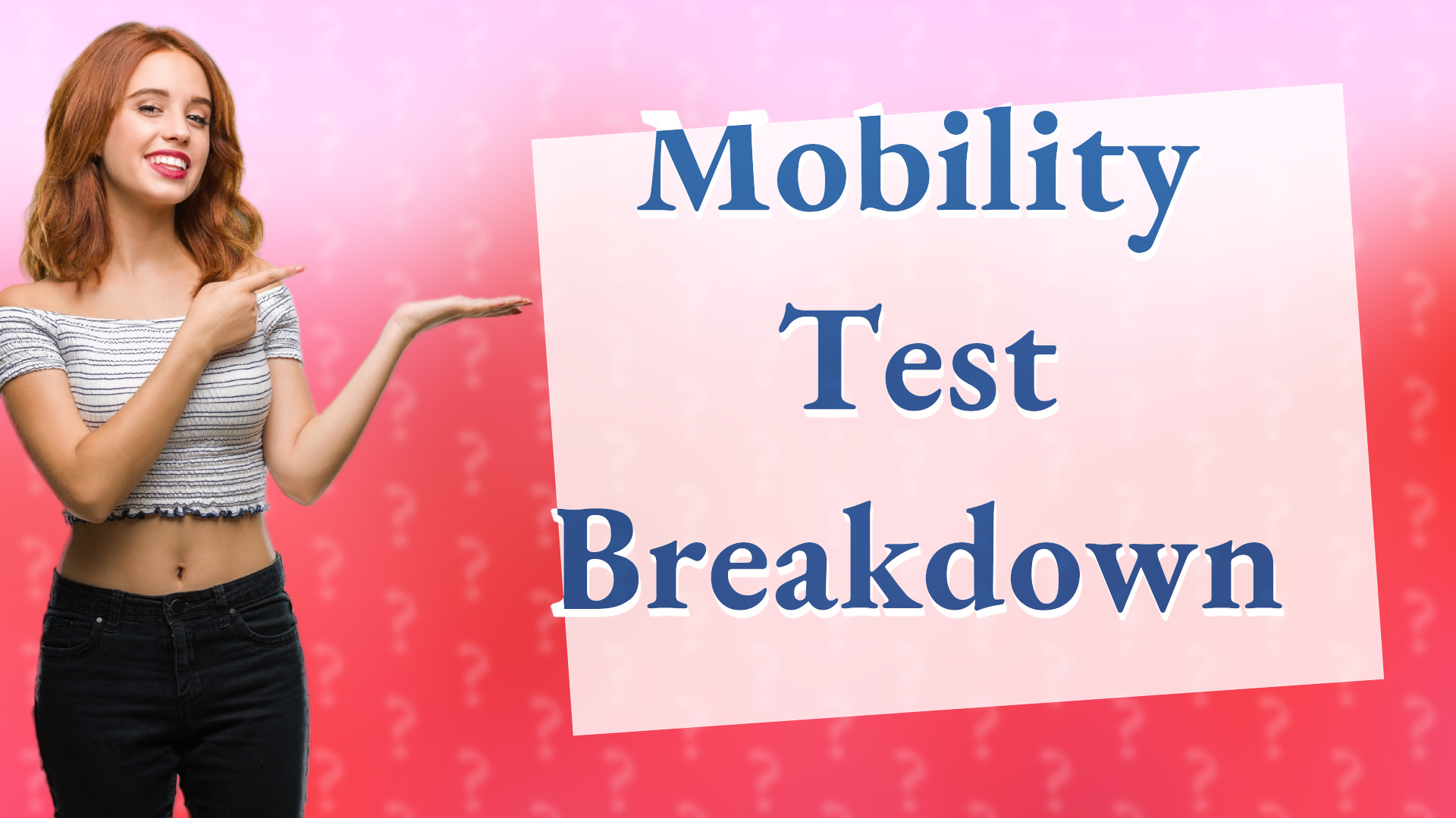 Mobility Test Breakdown