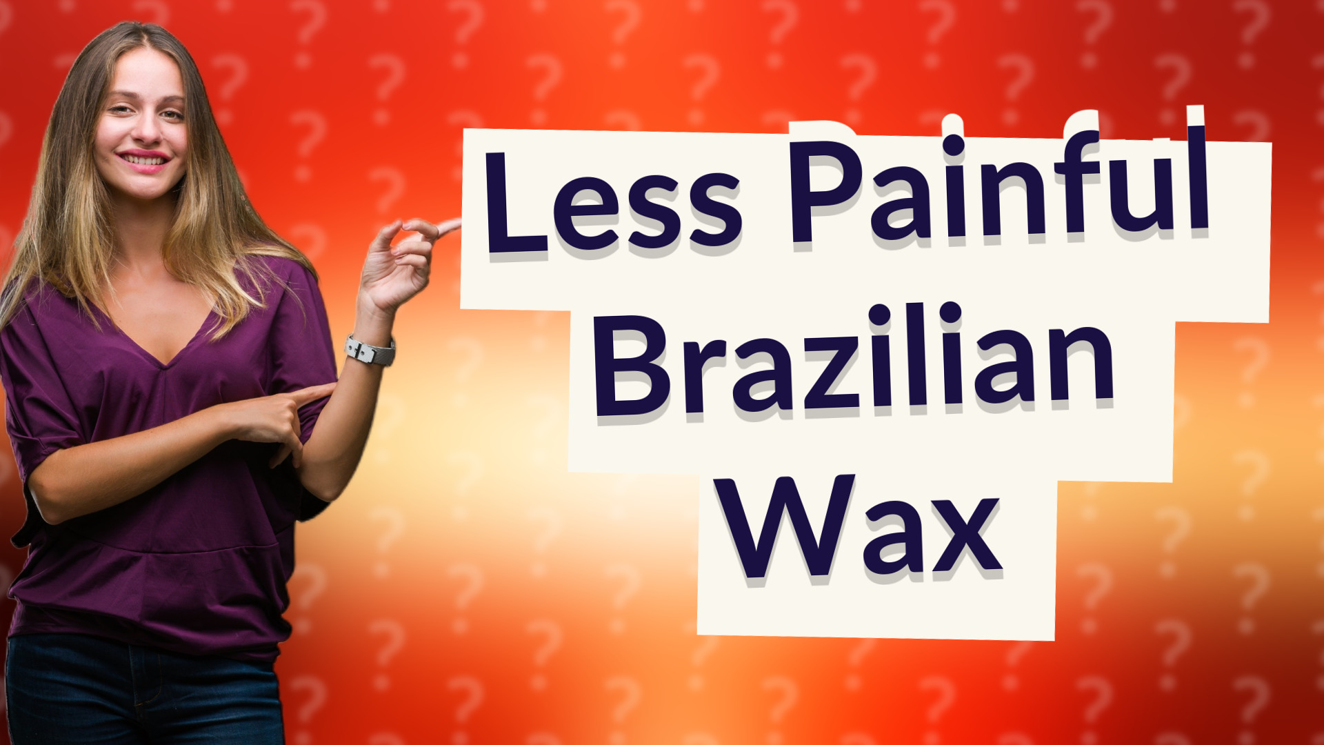 Less Painful Brazilian Wax