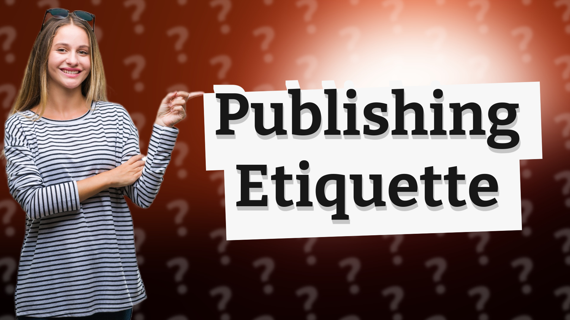 Publishing Etiquette