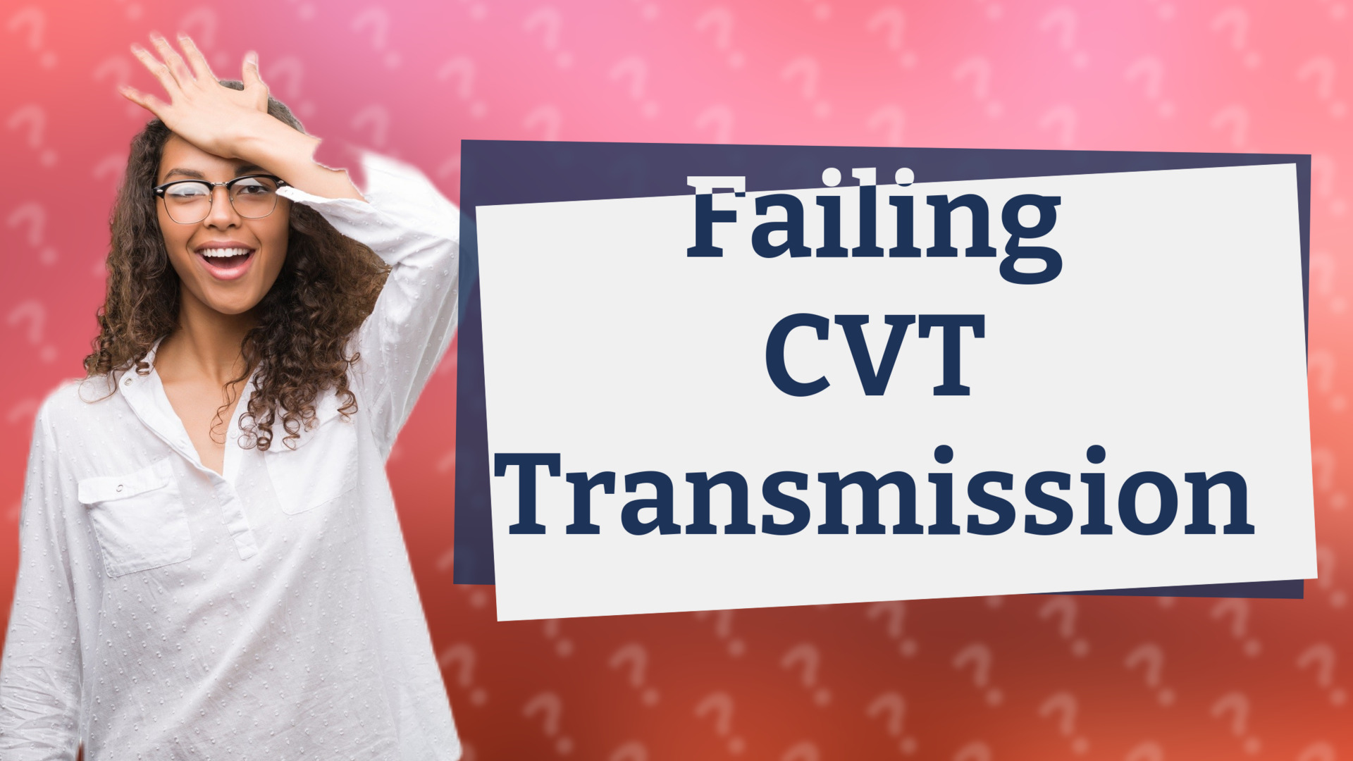 Failing CVT Transmission