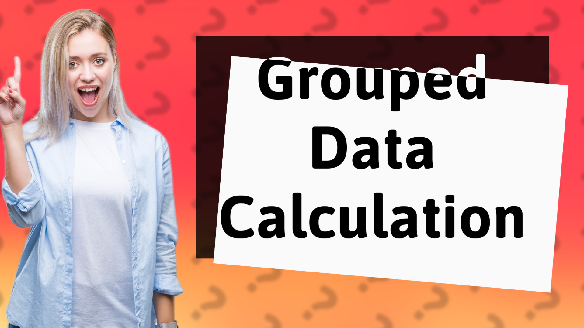 Grouped Data Calculation