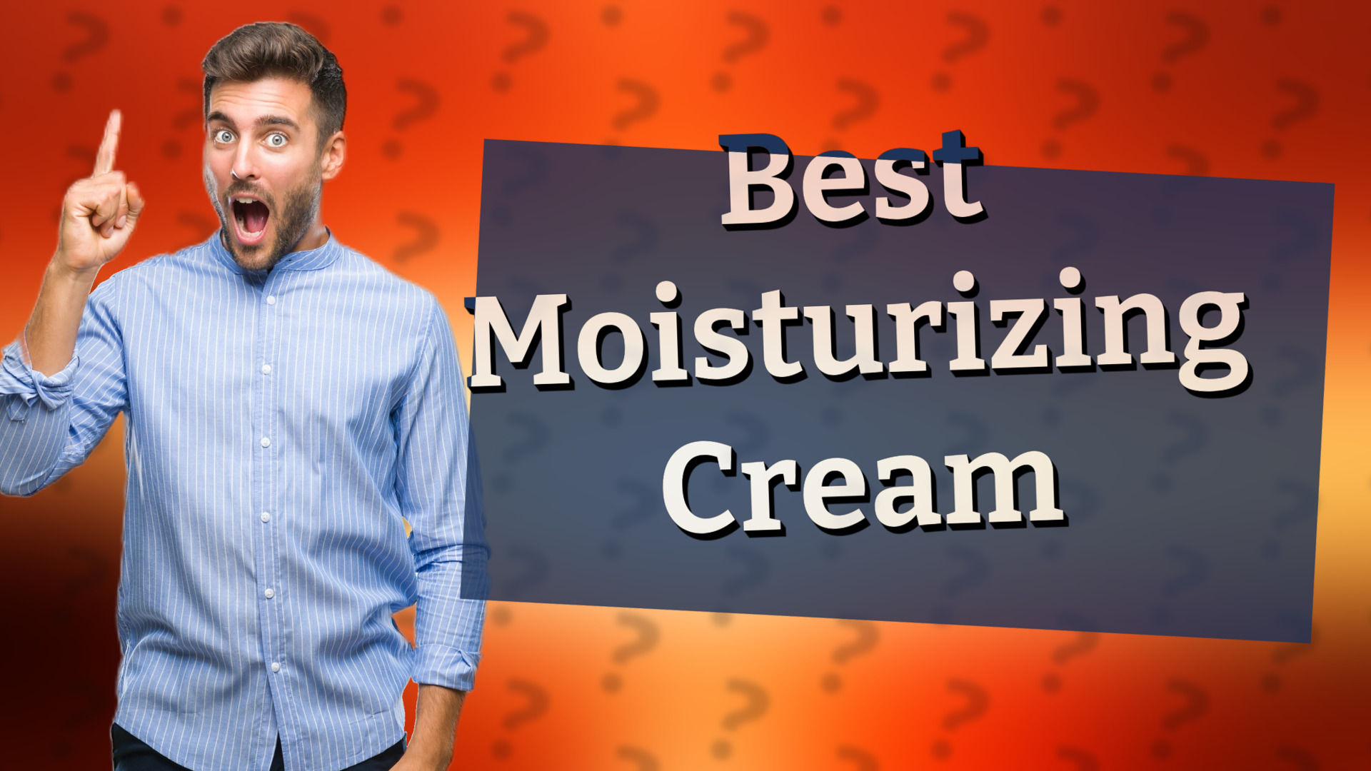 Best Moisturizing Cream