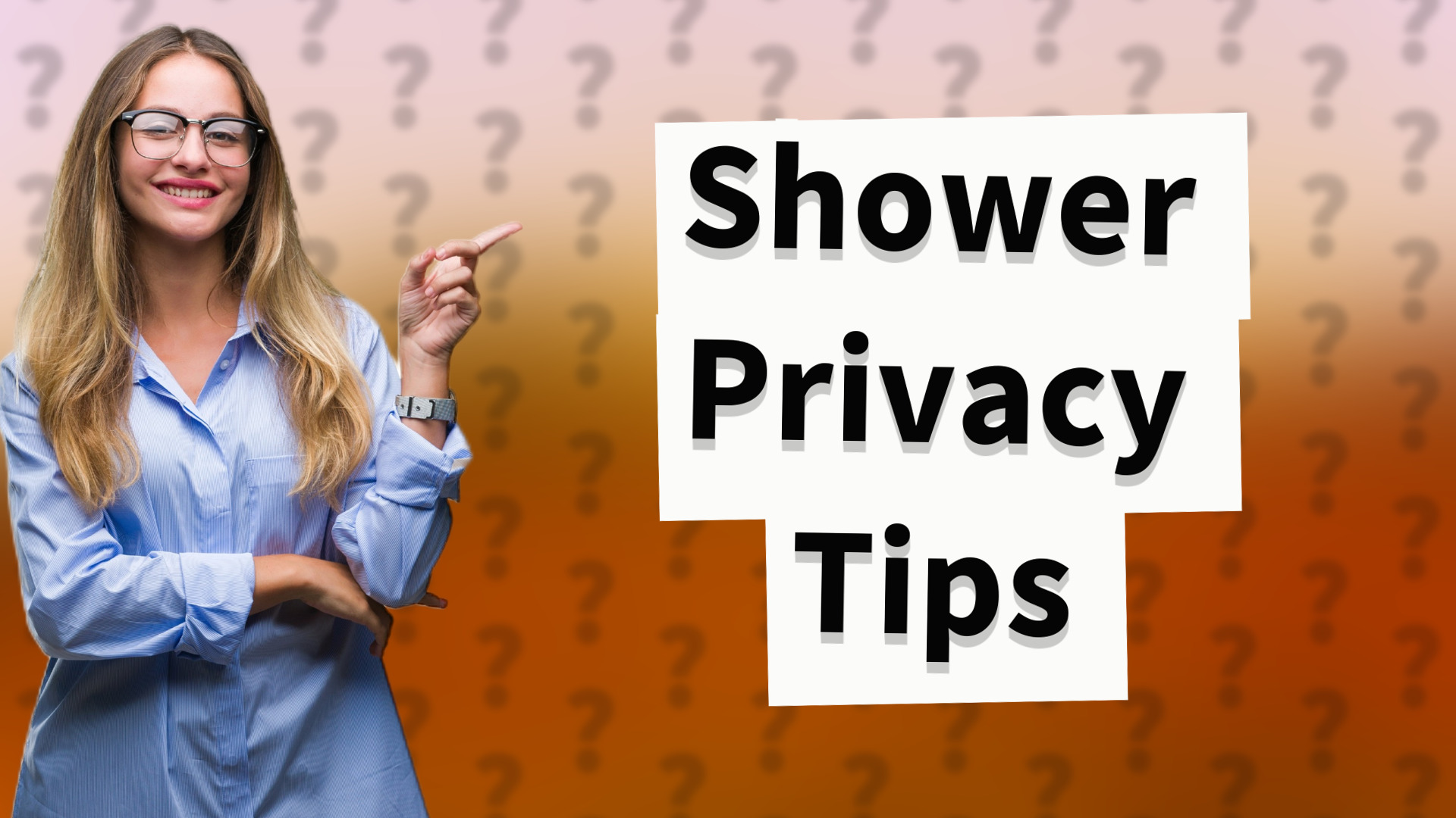Shower Privacy Tips
