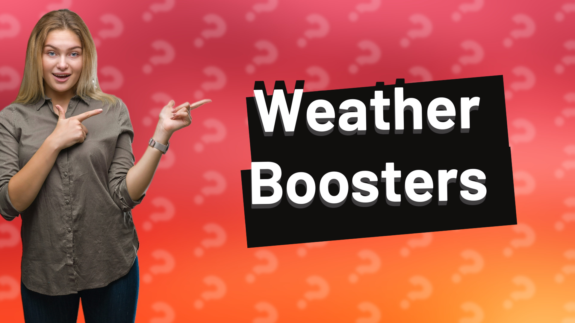 Weather Boosters