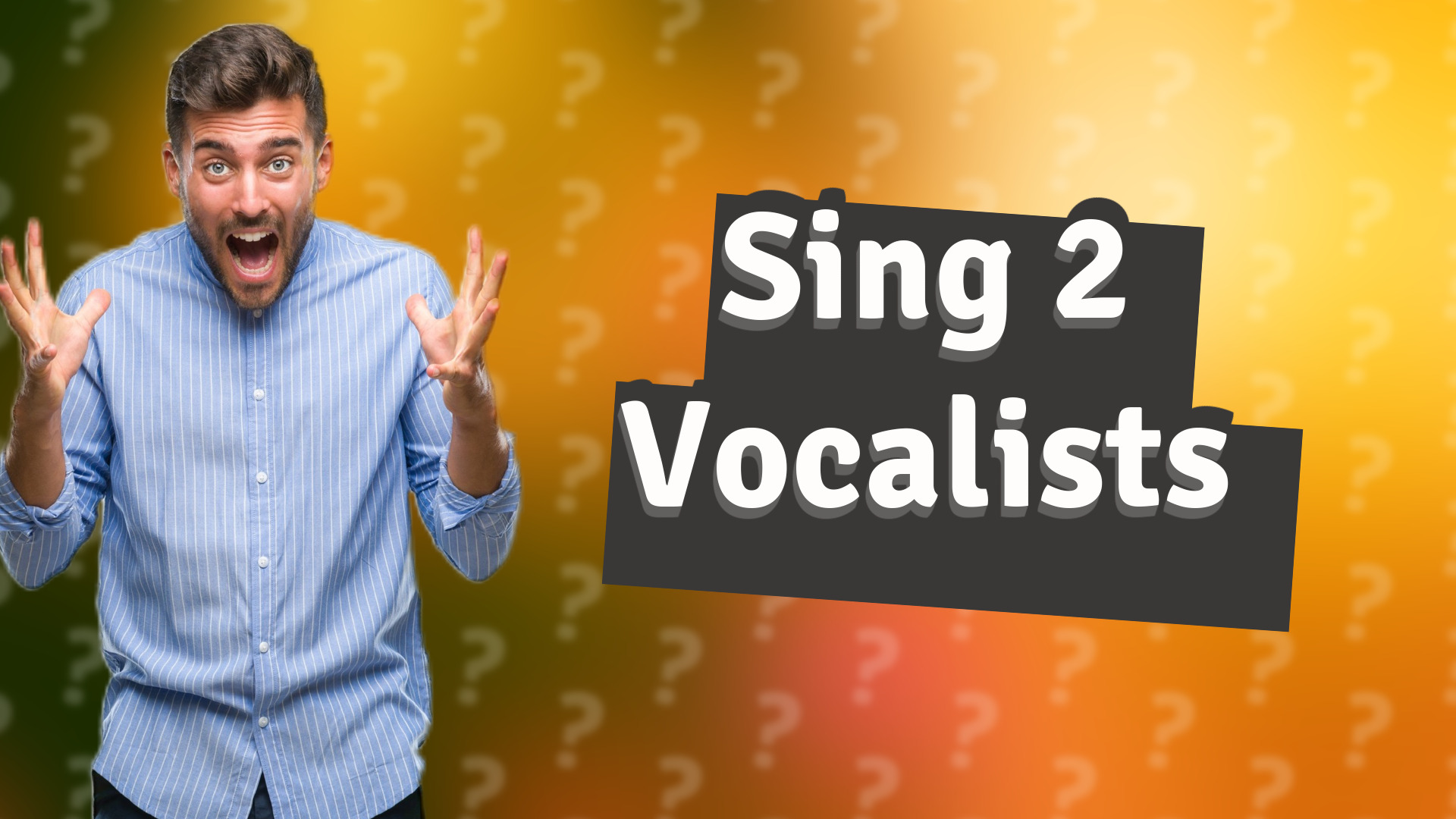 Sing 2 Vocalists