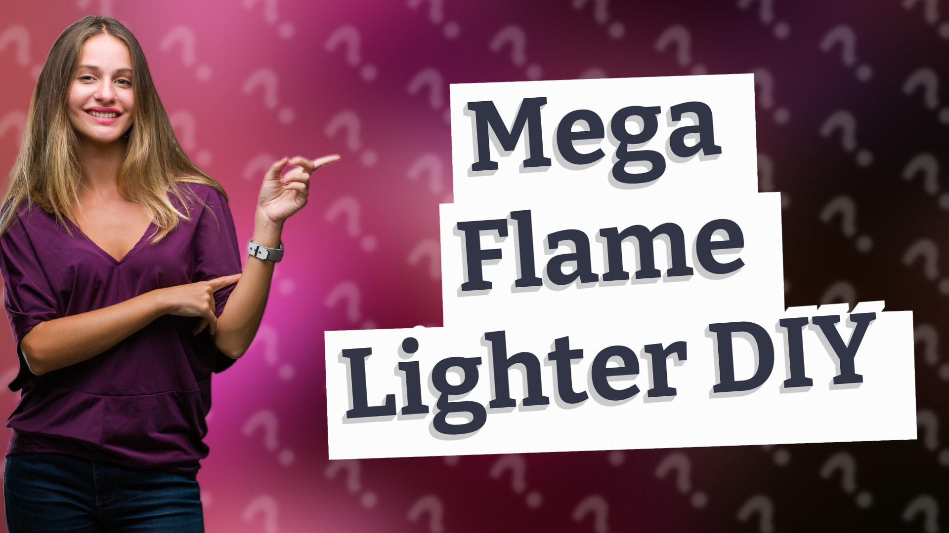 Mega Flame Lighter DIY