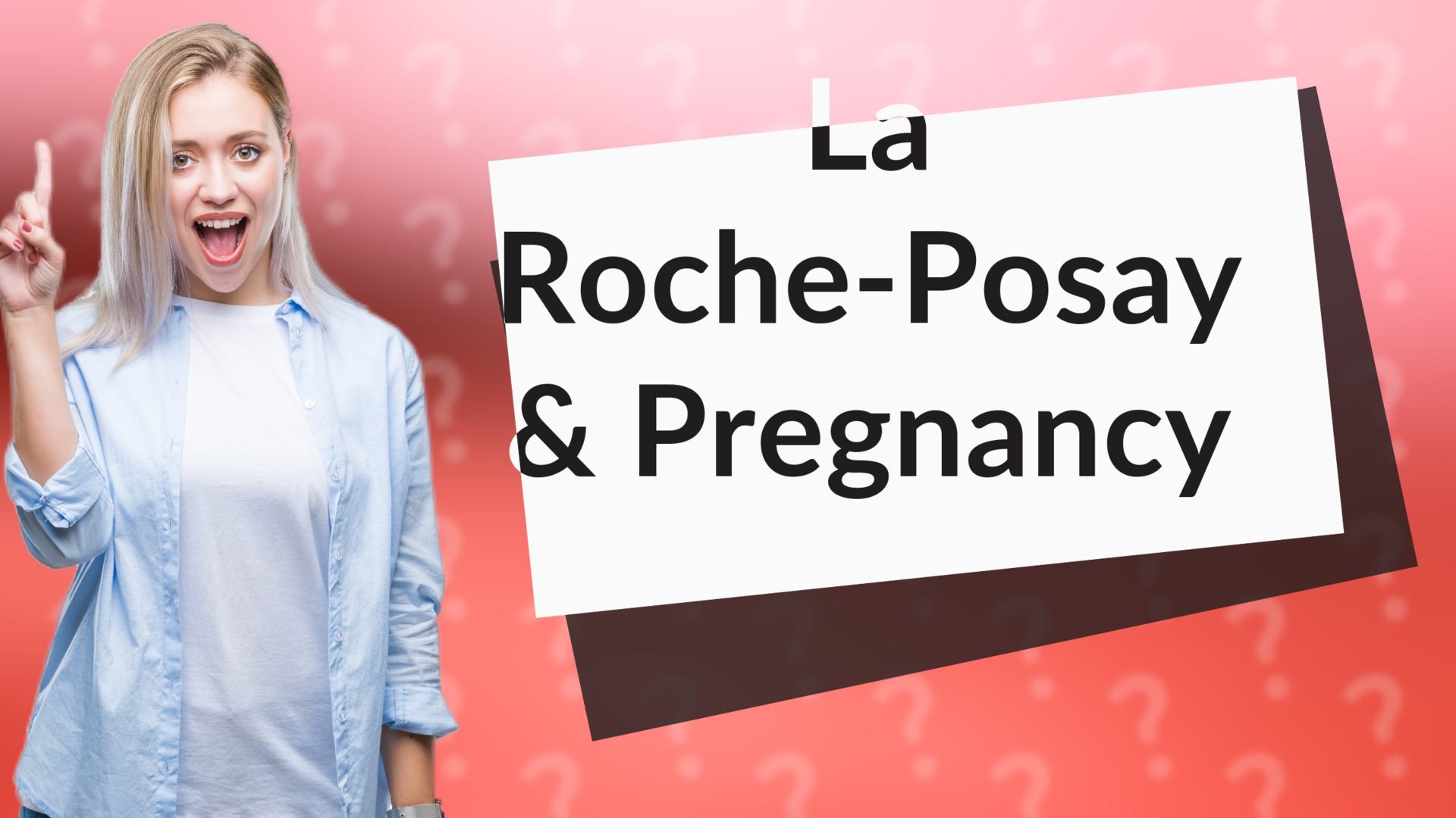 La Roche-Posay & Pregnancy