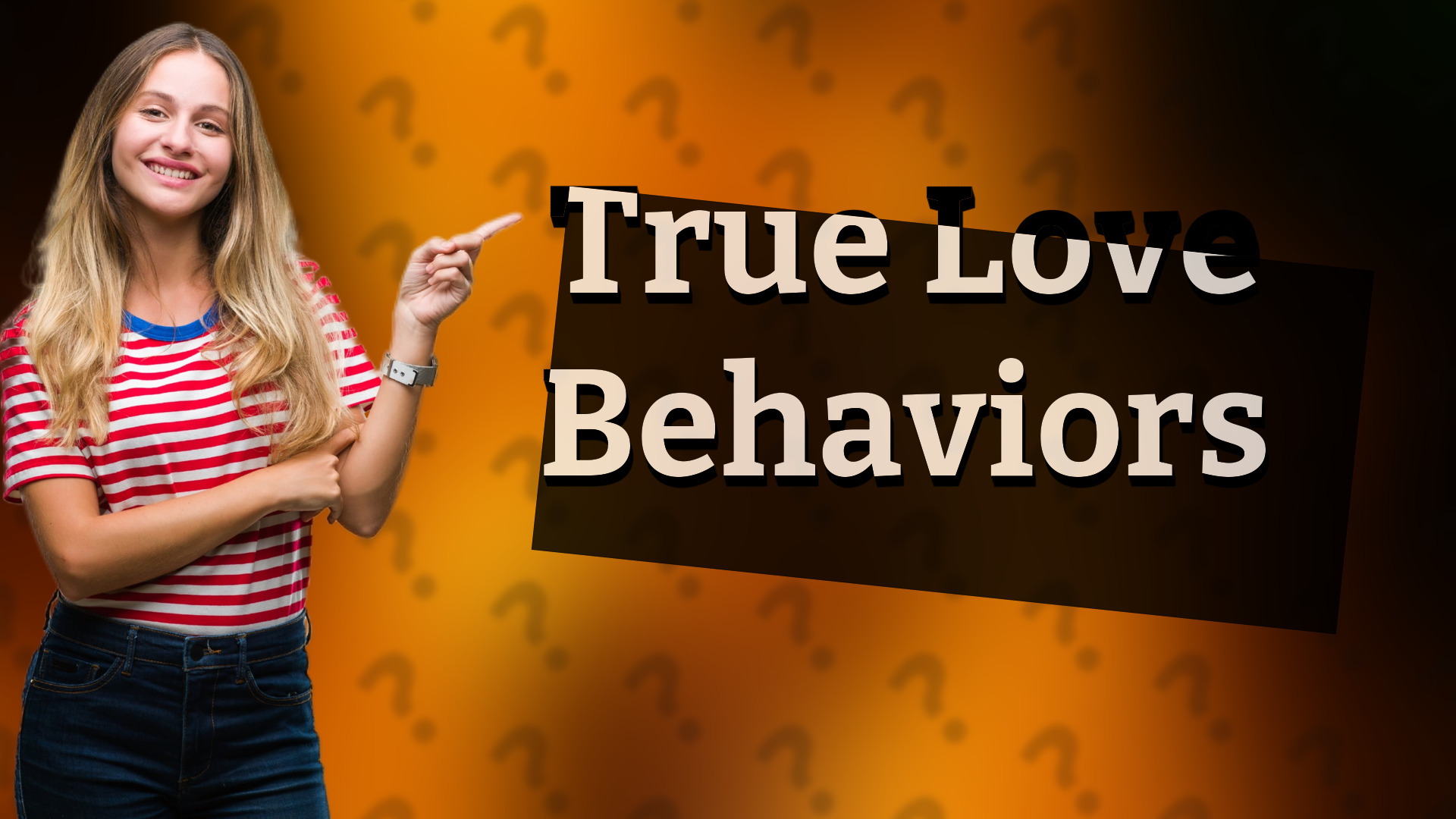 True Love Behaviors