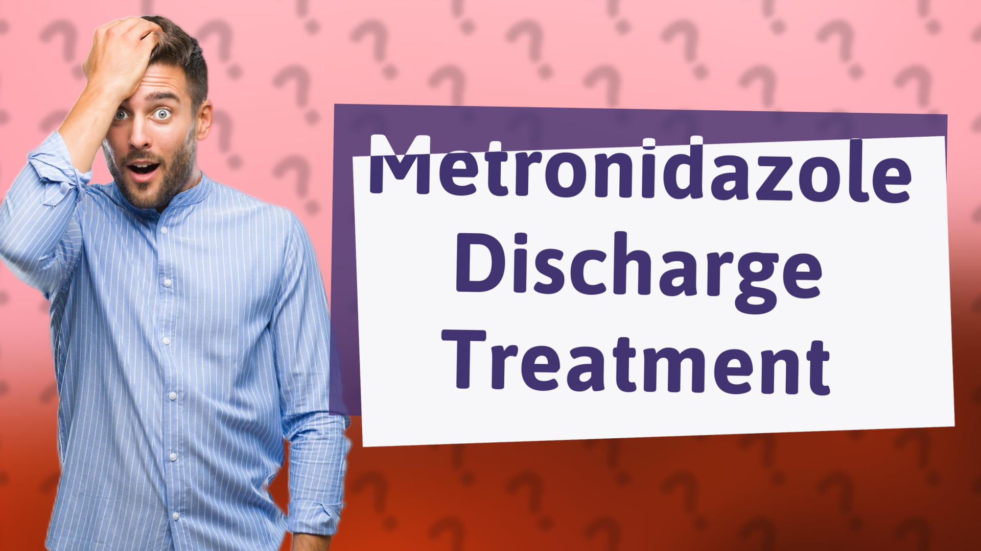 Metronidazole Discharge Treatment