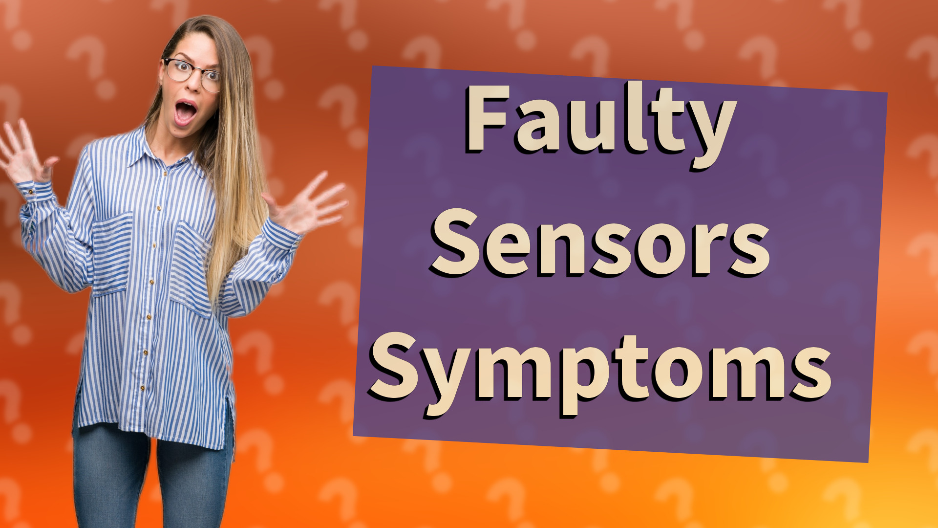 Faulty Sensors Symptoms