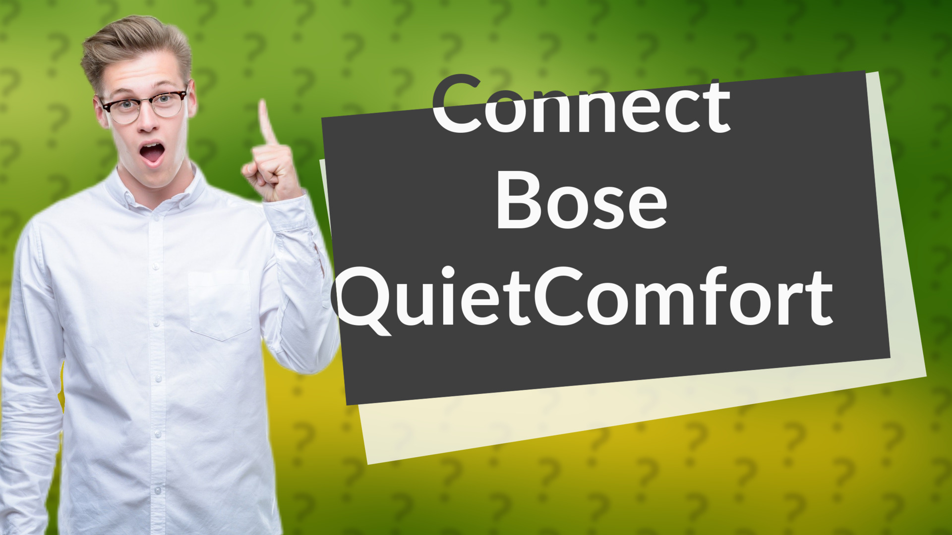 Connect Bose QuietComfort