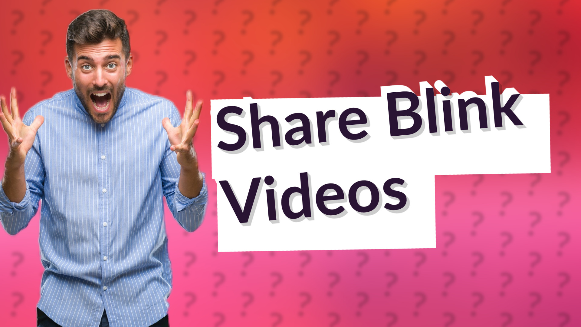 Share Blink Videos