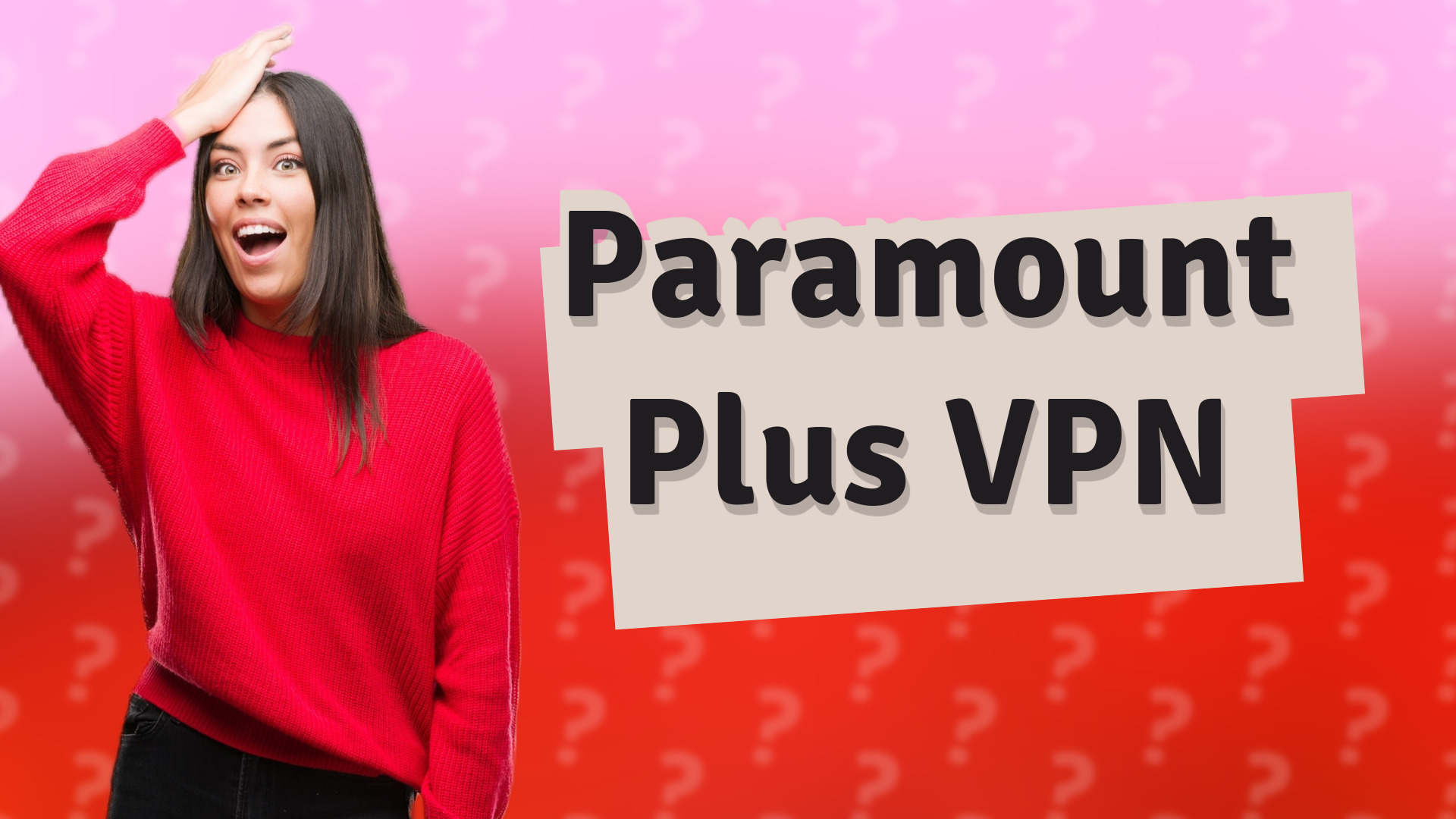 Paramount Plus VPN