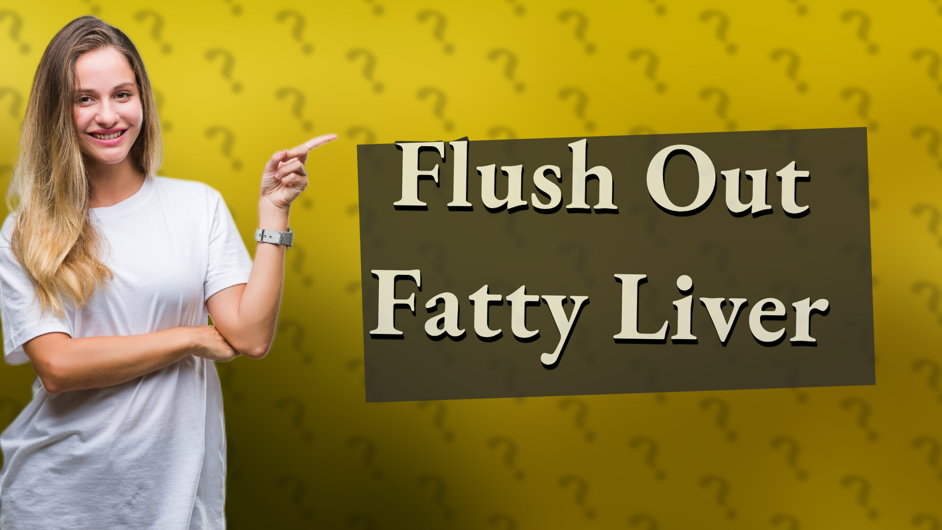 Flush Out Fatty Liver