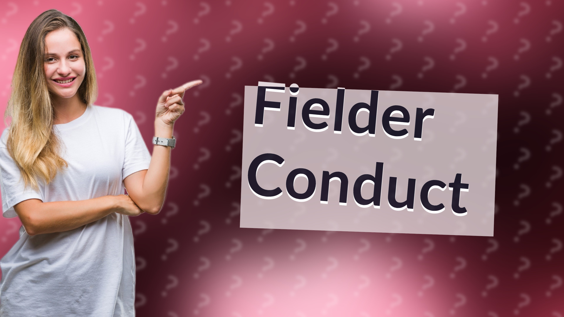 Fielder Conduct