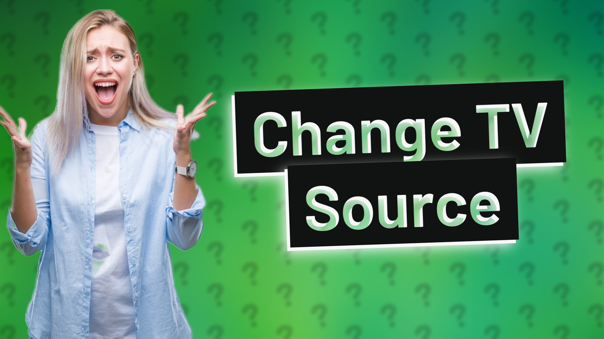 Change TV Source
