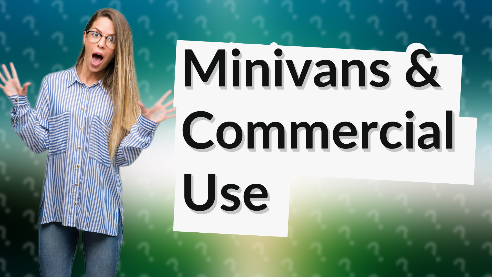 Minivans & Commercial Use