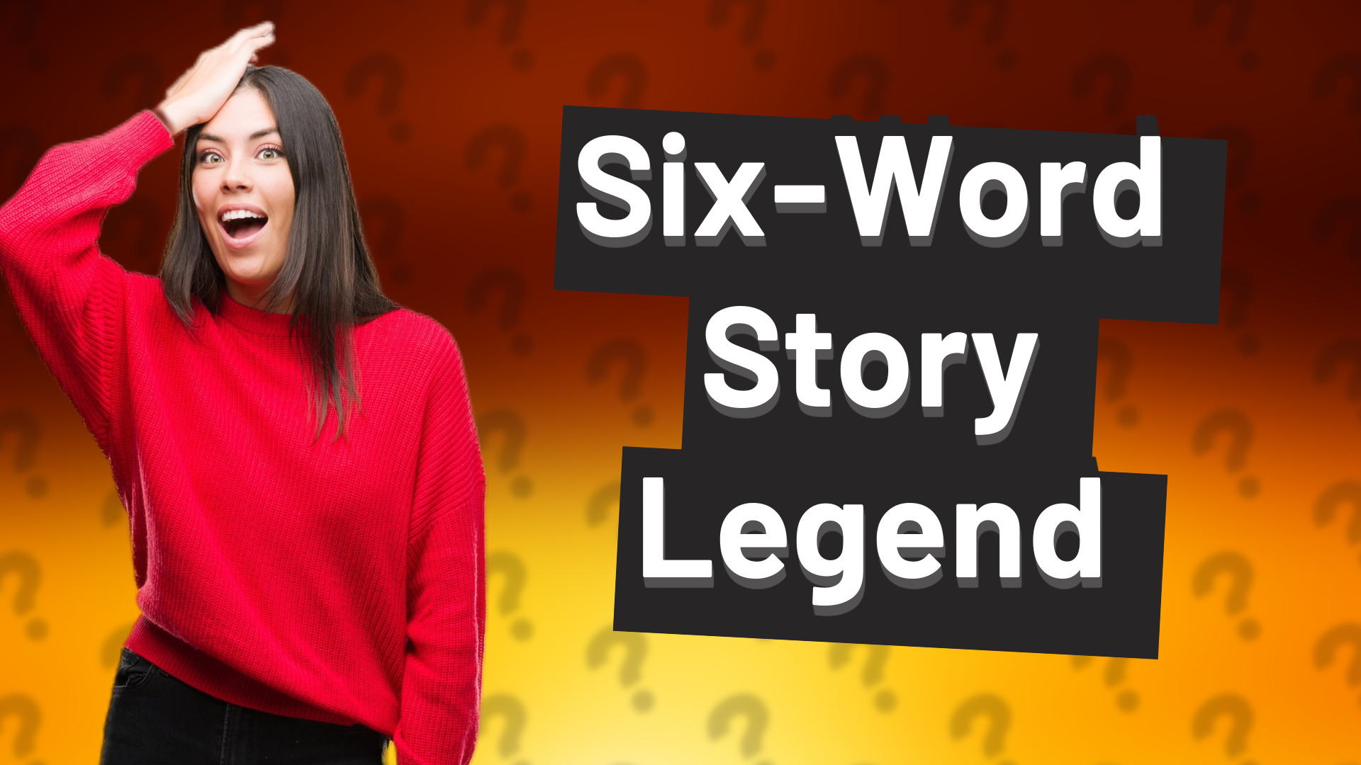 Six-Word Story Legend