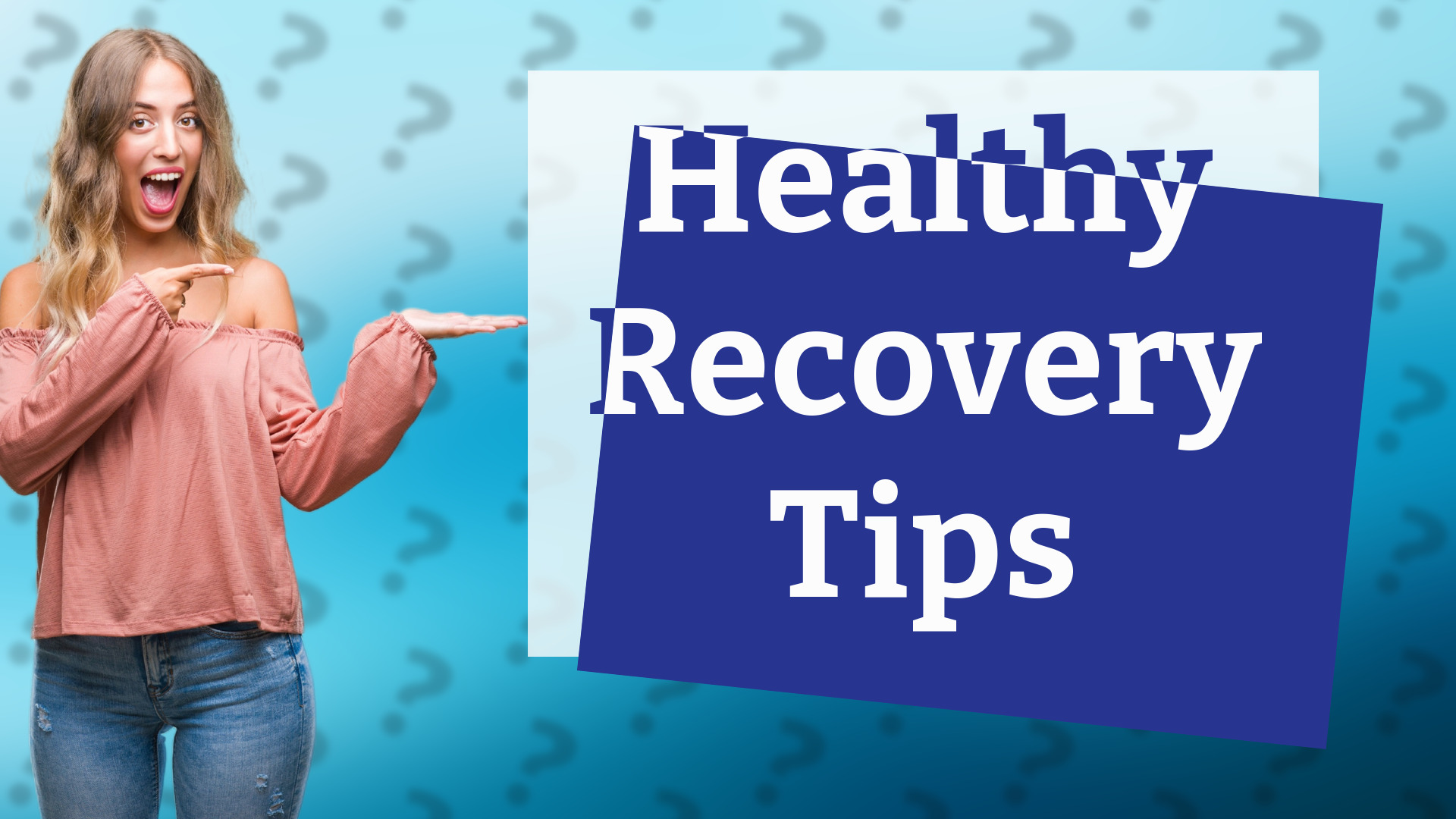 Healthy Recovery Tips