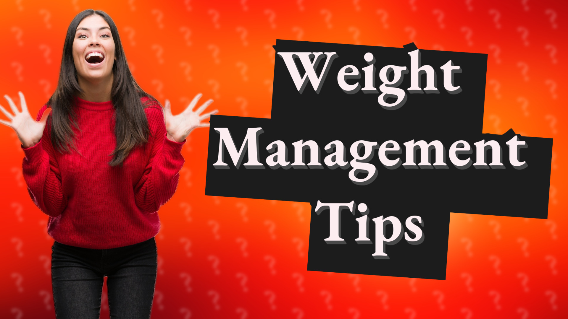 Weight Management Tips
