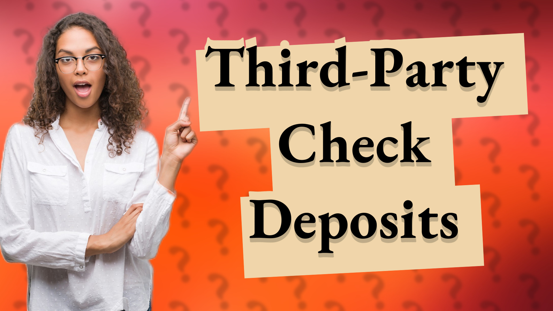 Third-Party Check Deposits