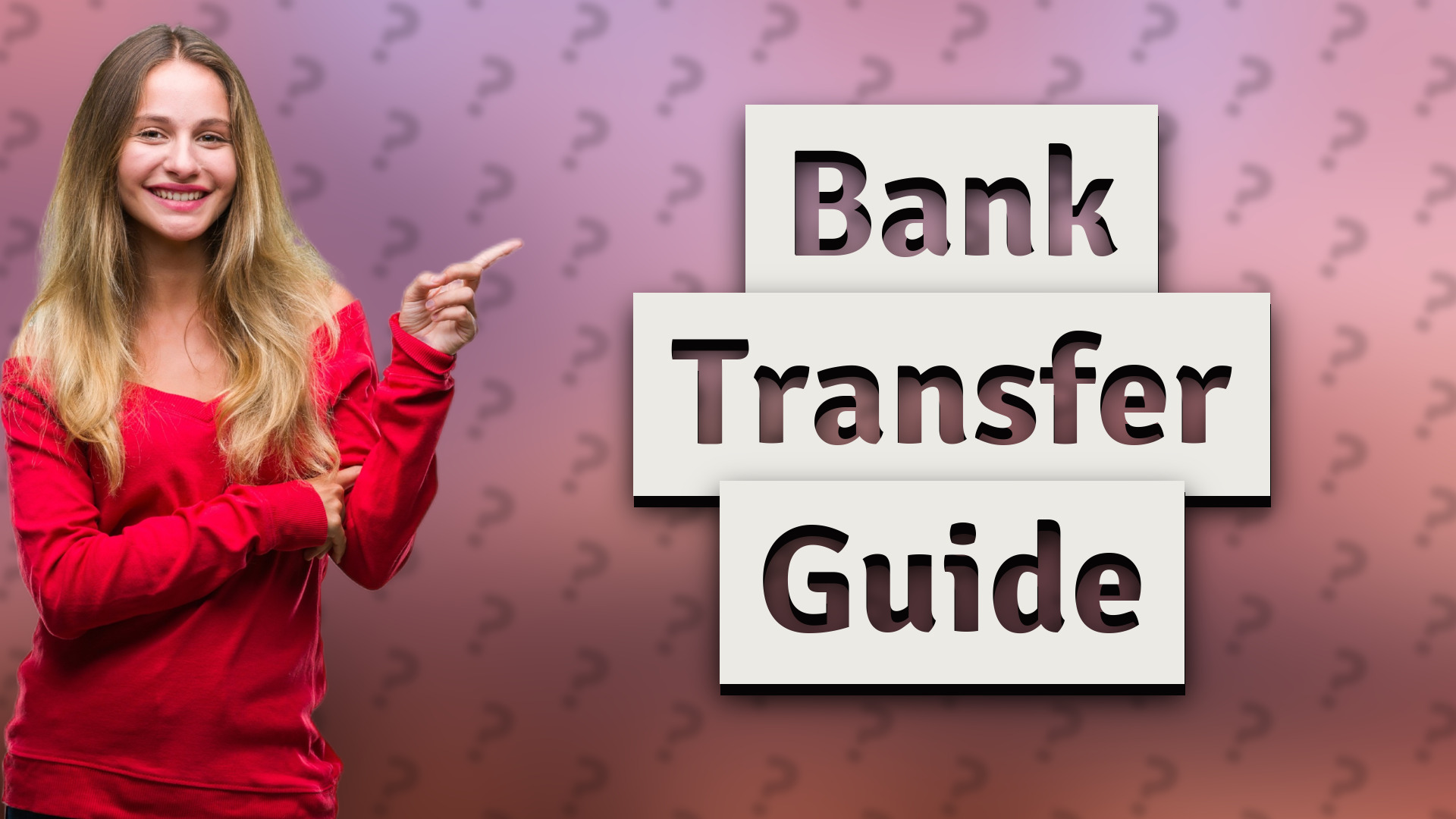 Bank Transfer Guide