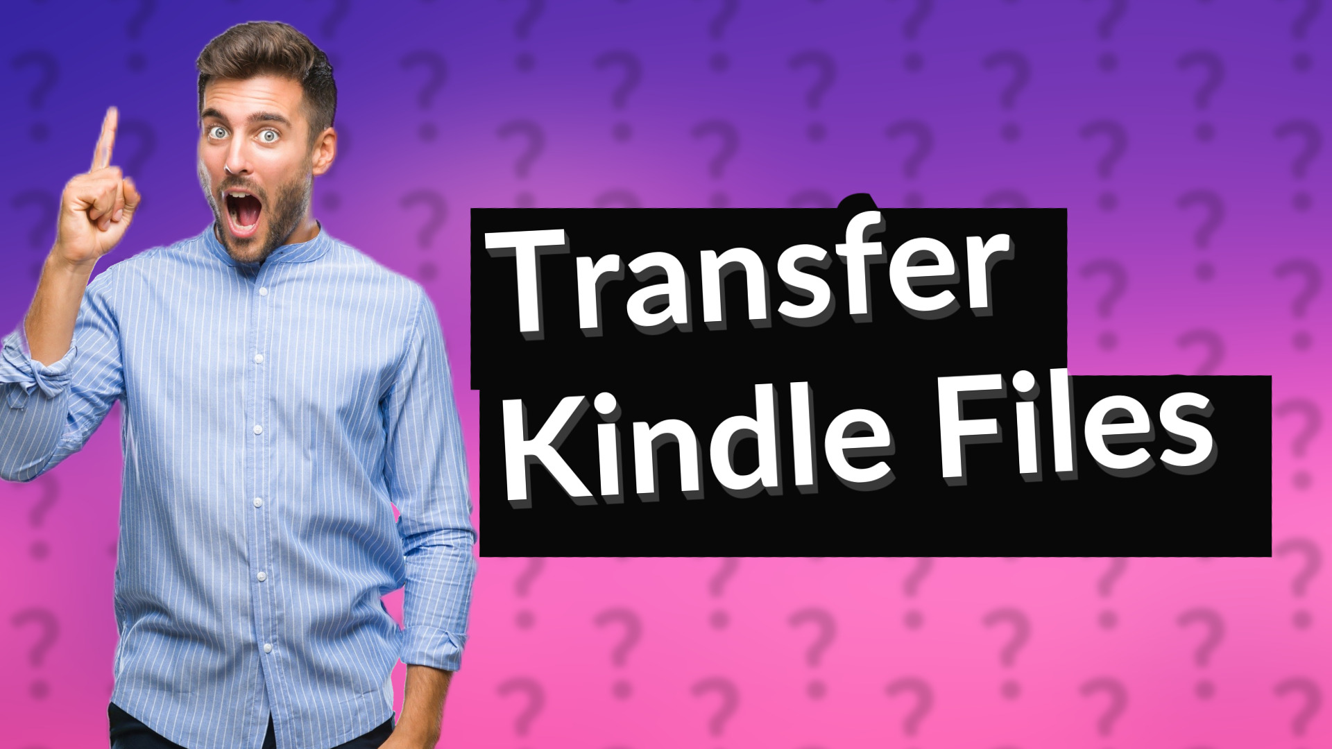 Transfer Kindle Files