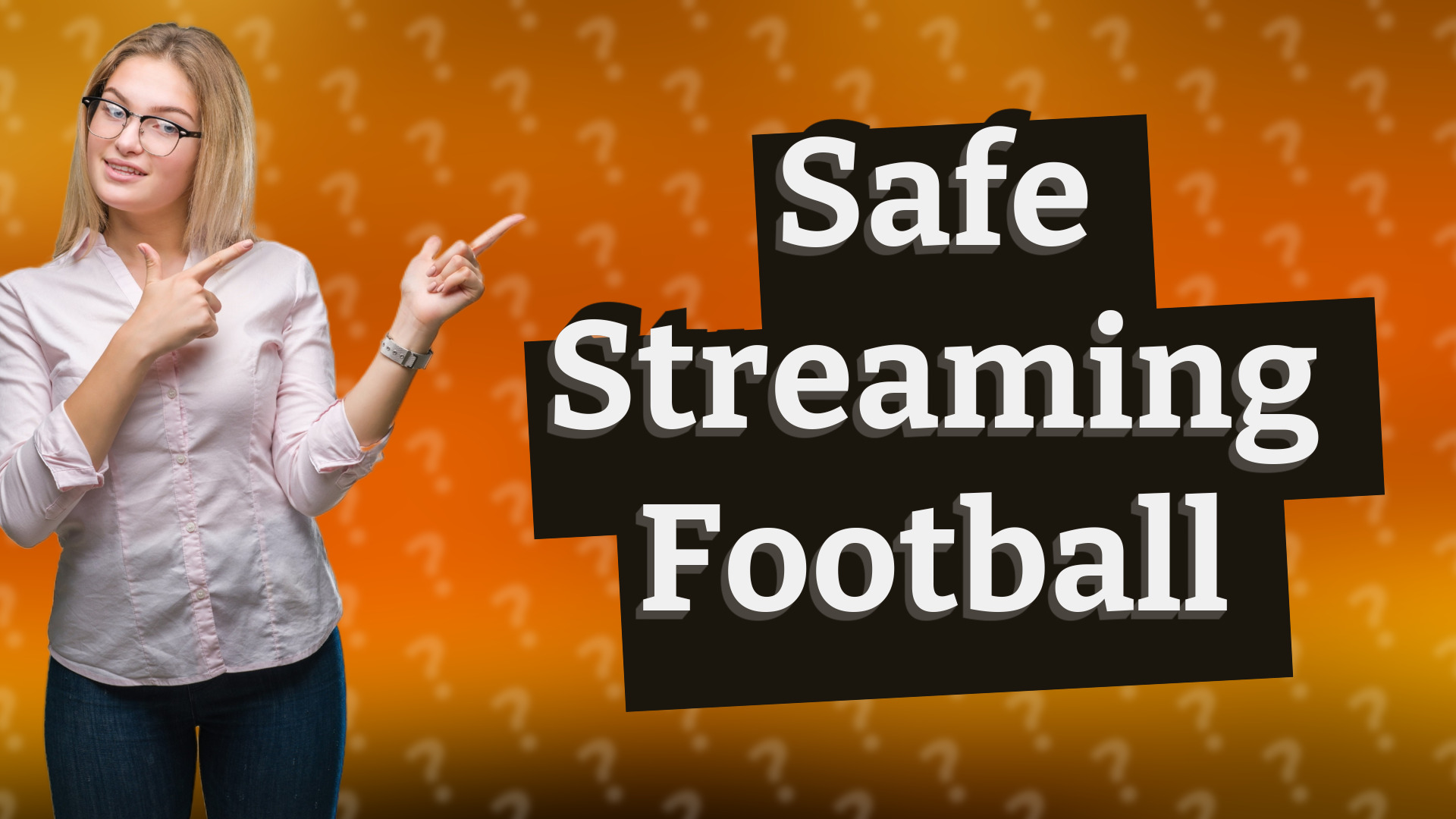 Safe Streaming Football