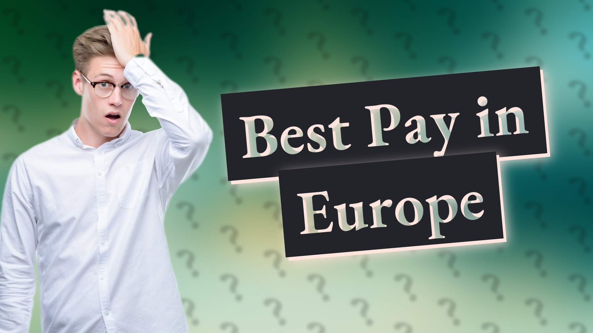 Best Pay in Europe